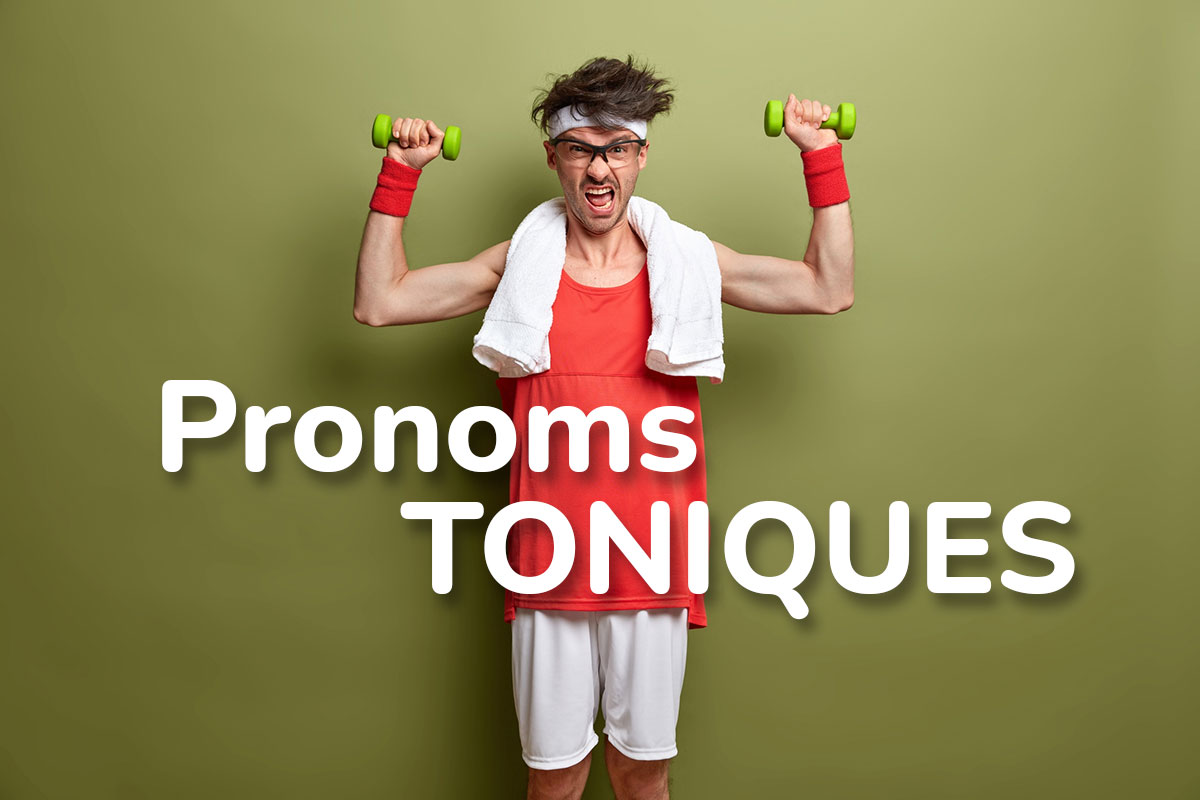 French tonic pronouns (moi, toi, lui...)