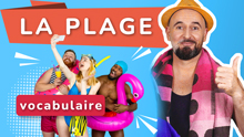 Découvre tout le vocabulaire français de la plage dans ce PDF Bonus gratuit à télécharger